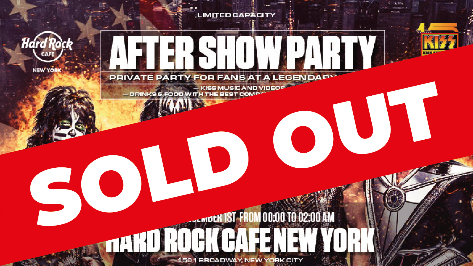 THE KISS ARMY SPAIN AFTER SHOW PARTY AT HARD ROCK CAFE NEW YORK IS SOLD
